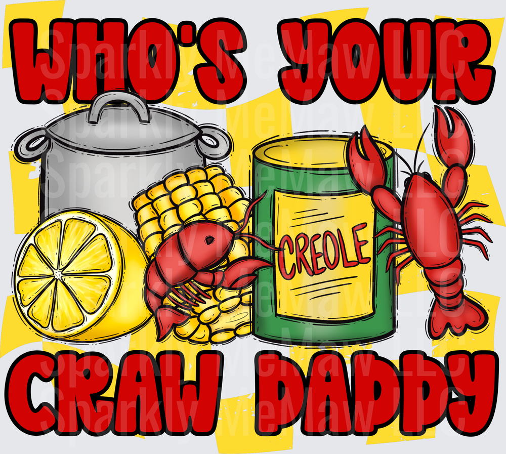 Who's Your Crawfish Daddy Cajun Seafood Boil UV DTF Decal