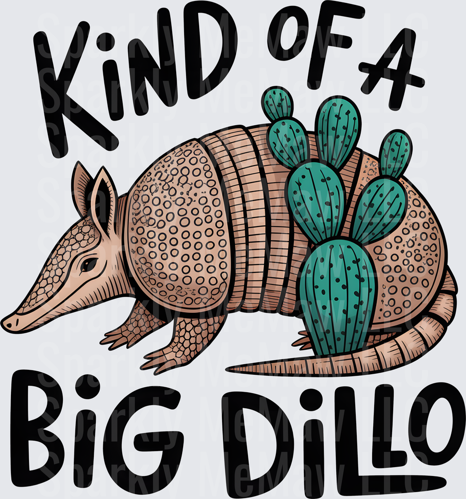 Kind of a Big Dillo Armadillo with Cactus Spines Funny Pun UV DTF Decal