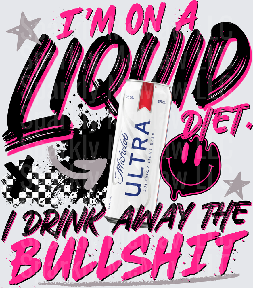 UV DTF Decal I'm On A Liquid Diet I Drink Away The Bullshit Michelob Ultra Beer Can Pink Black Smiley Face Grunge