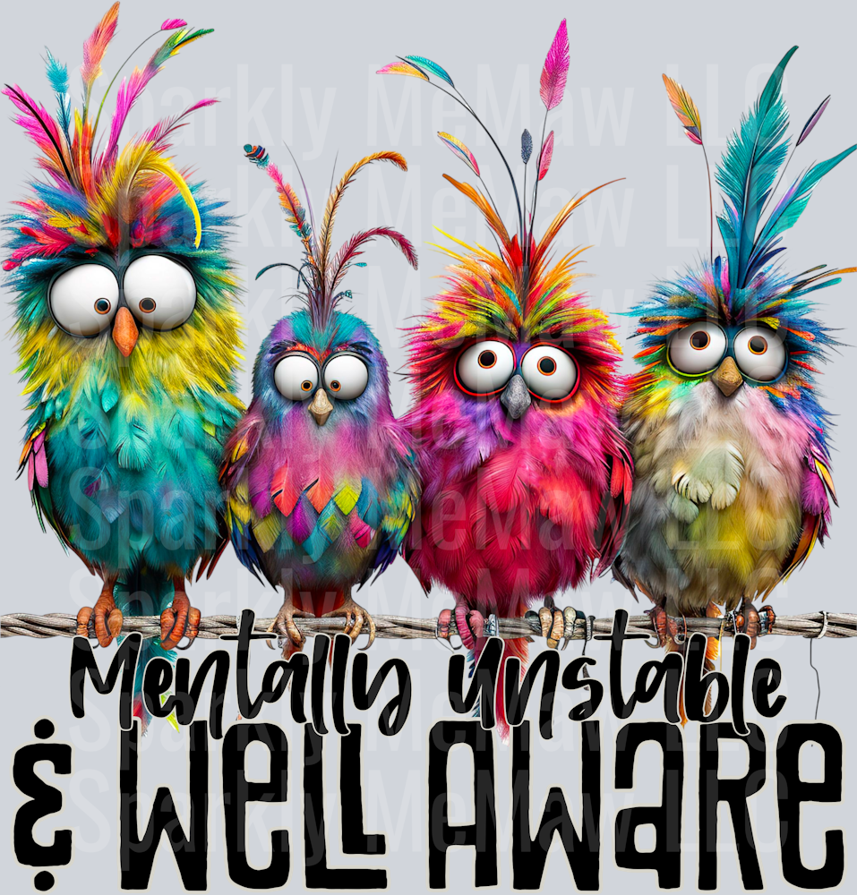 Mentally Unstable DTF Transfer