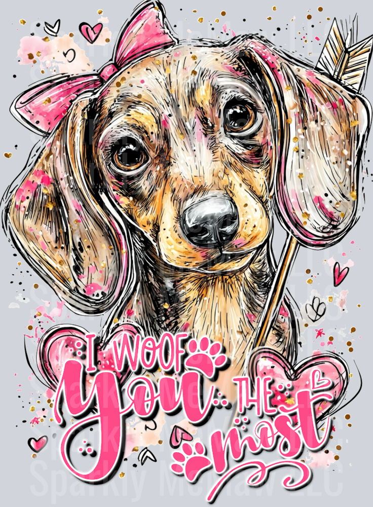 I Woof You Most Dachshund uV DTF Decal