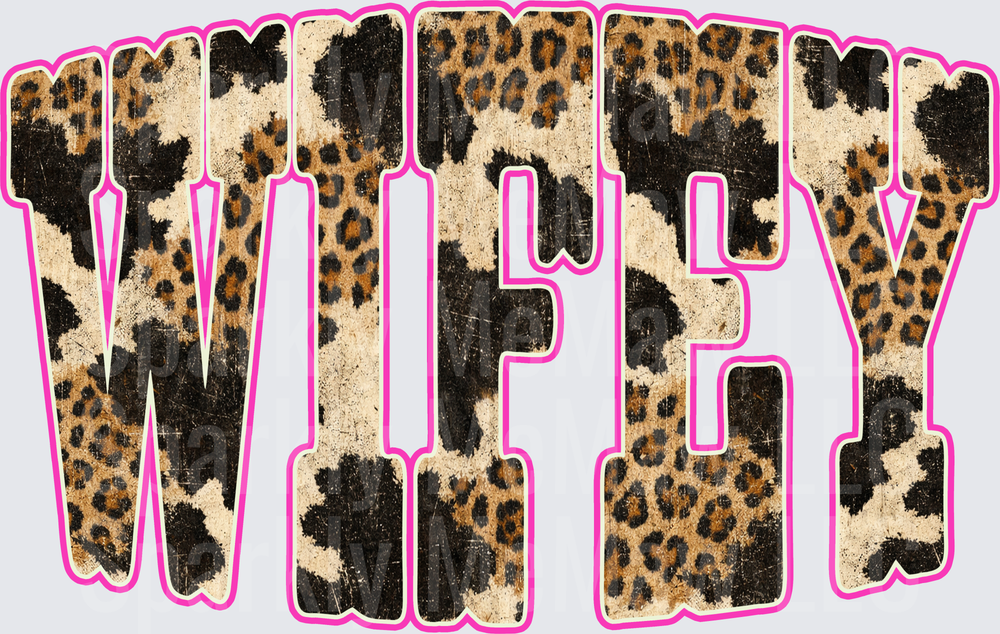 Wifey Bold Leopard and Cowhide Mixed Animal Print with Hot Pink Outline DTF Transfer for fabrics