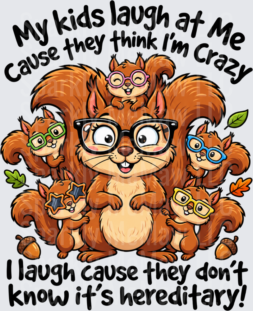 Crazy Squirrel Mom Family is a DTF Transfer for Fabrics