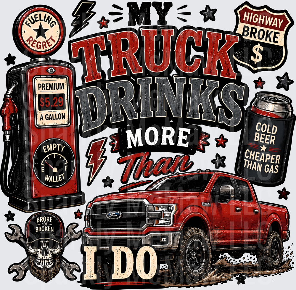 My Truck Drinks More Than I Do Ford F-150 Gas Pump Beer Can Skull Design UV DTF Decal