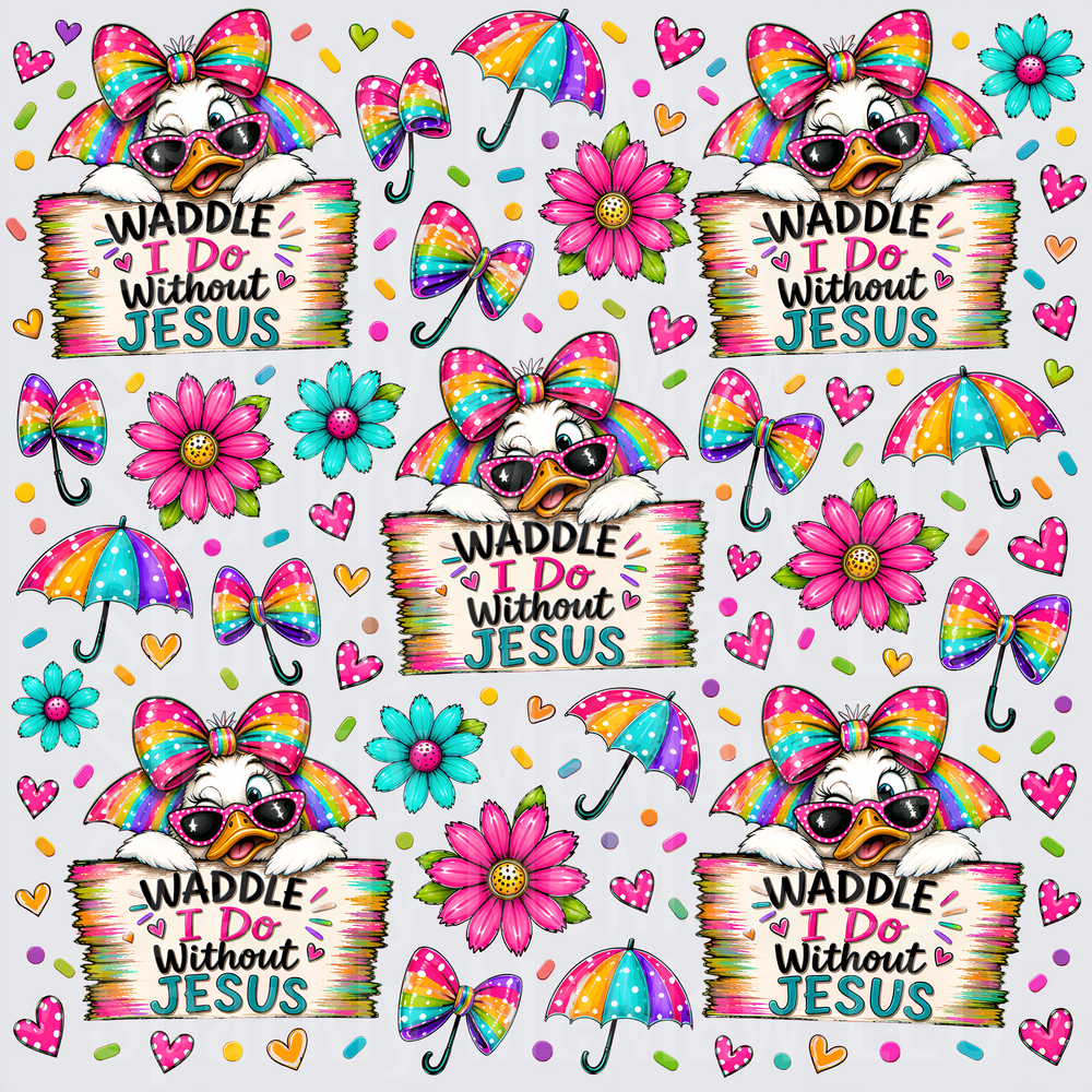 Waddle I Do Without Jesus Duck Sheet 10x10 Inch Sheet