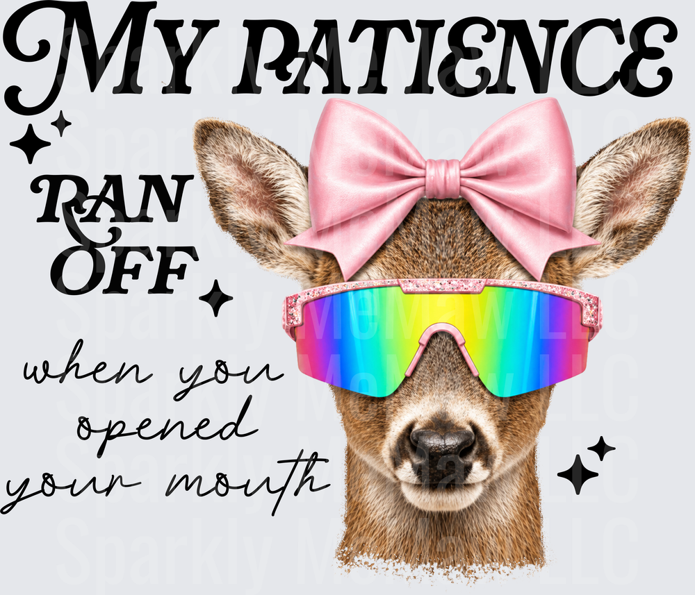 My Patience Ran Off When You Opened Your Mouth Sassy Deer with Rainbow Sunglasses and Pink Bow UV DTF Decal