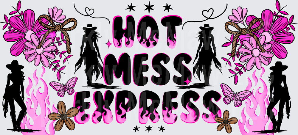 Hot Mess Express Cowgirl UV DTF 16 OZ Wrap