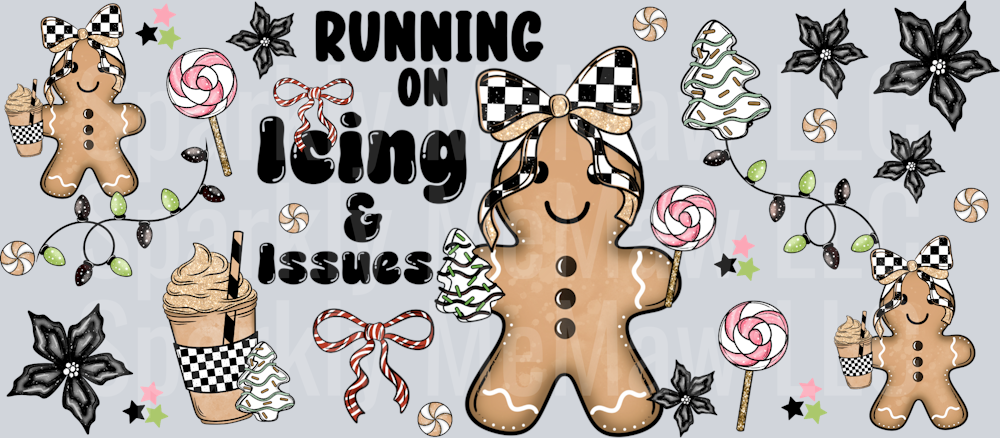 Running on Icing and Issues UV DTF 16 Oz wrap