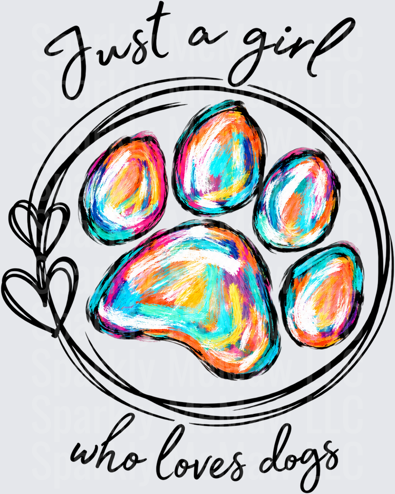 Just A Girl Who Loves Dogs UV DTF Decal
