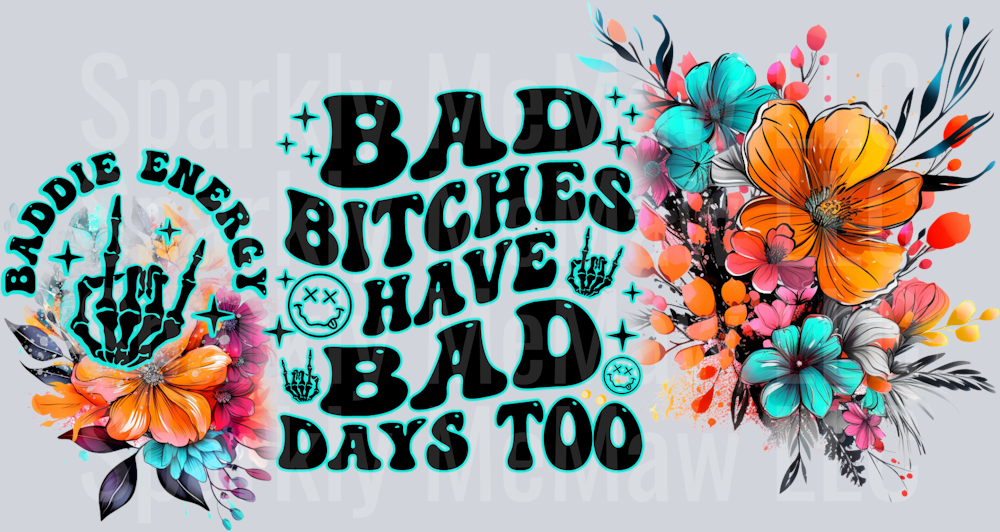 Bad Bitches 16 oz UV DTF Wrap