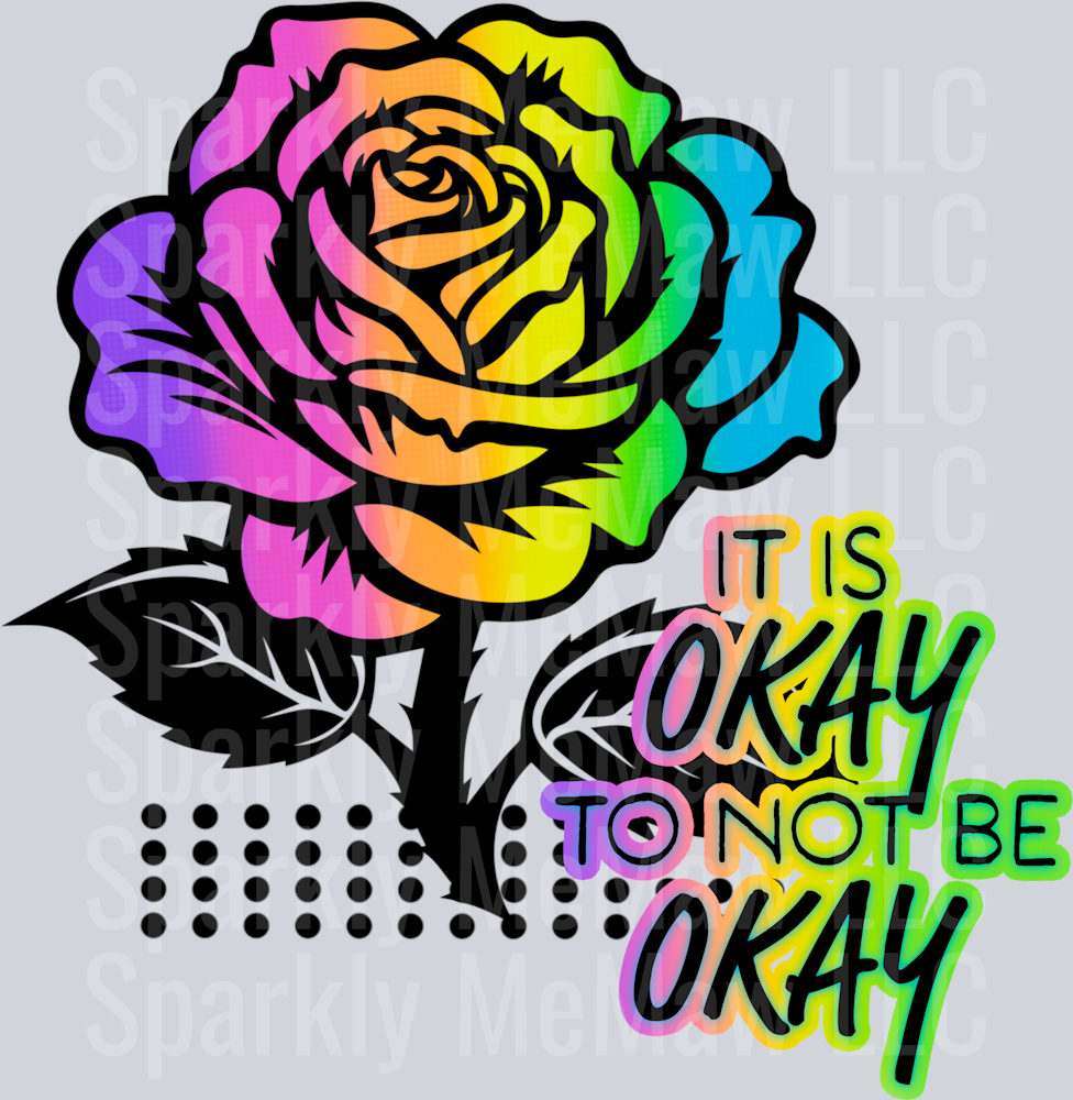 It's Okay UV DTF Decal