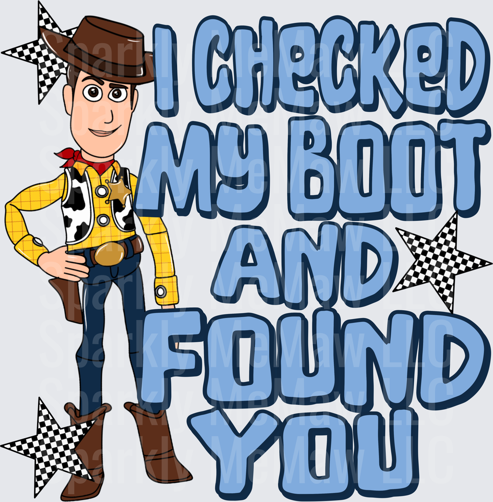 Woody Toy Story I Checked My Boot And Found You Checkered Stars UV DTF Decal