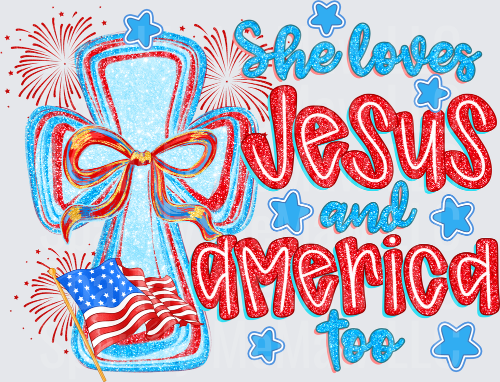 She Loves Jesus and America Too Patriotic Glitter Cross with Bow and American Flag Fireworks Red White and Blue DTF Transfer for Fabrics