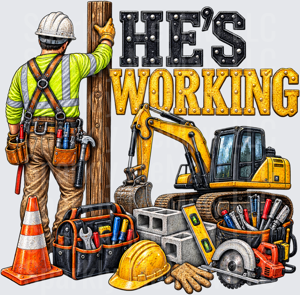 He's Working Construction Worker UV DTF Decal