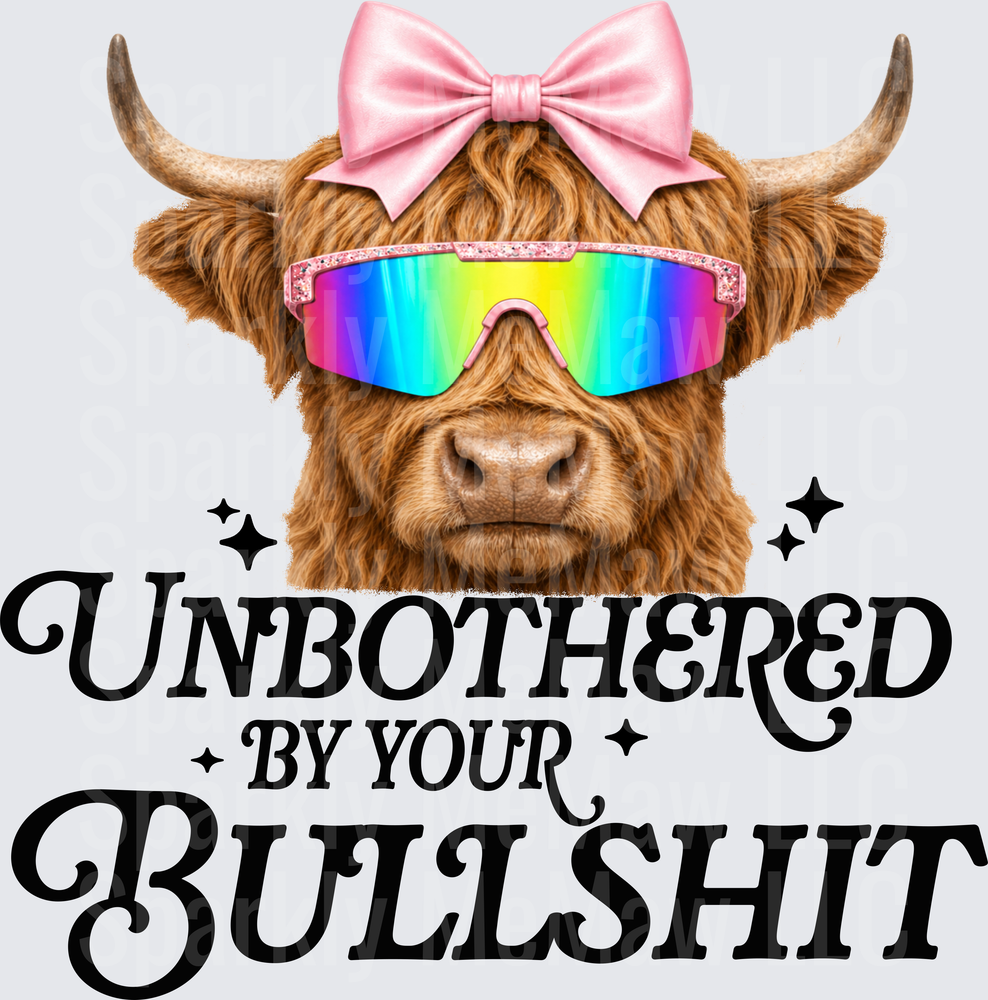 Highland Cow with Pink Bow and Rainbow Sunglasses Unbothered by Your Bullshit UV DTF Decal