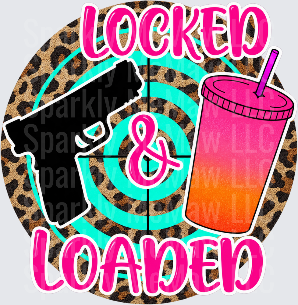 Locked and Loaded Gun Cup UV DTF Decal
