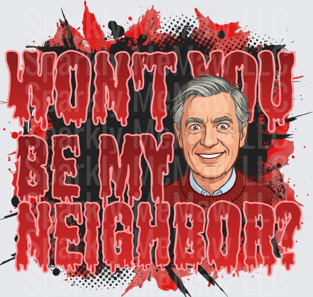 Won't You Be My Neighbor Mister Rogers Horror Parody Blood Dripping Text