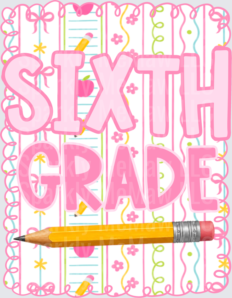 Sixth Grade School Spirit Design with Pink Letters and Pencil DTF Transfer for Fabric