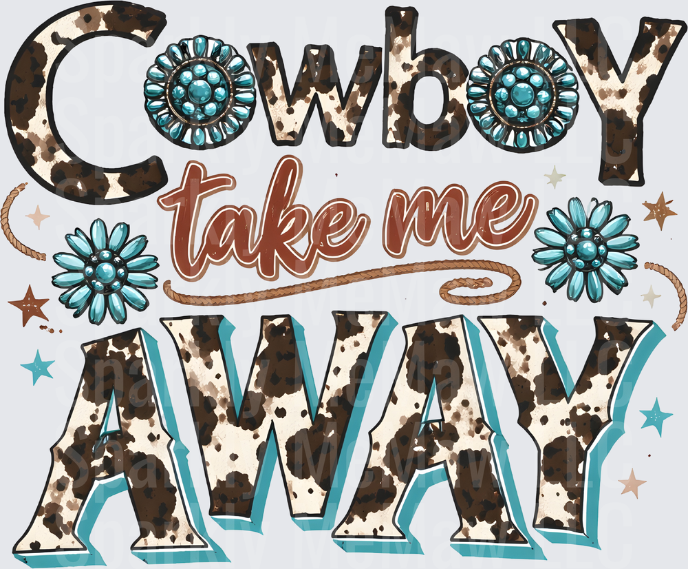 Cowboy Take Me Away Western Turquoise Concho Stars Rope Design UV DTF Decal