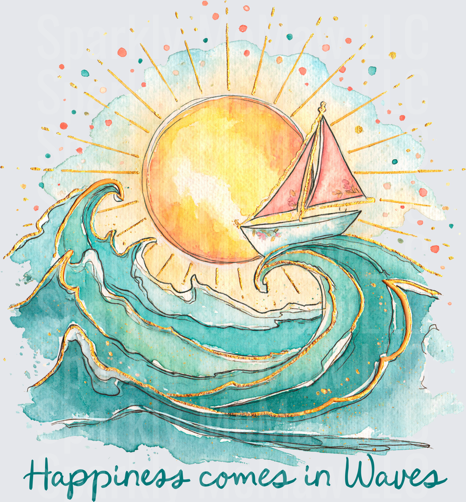 Watercolor Sailboat Sun and Ocean Waves Happiness Comes in Waves DTF Transfer