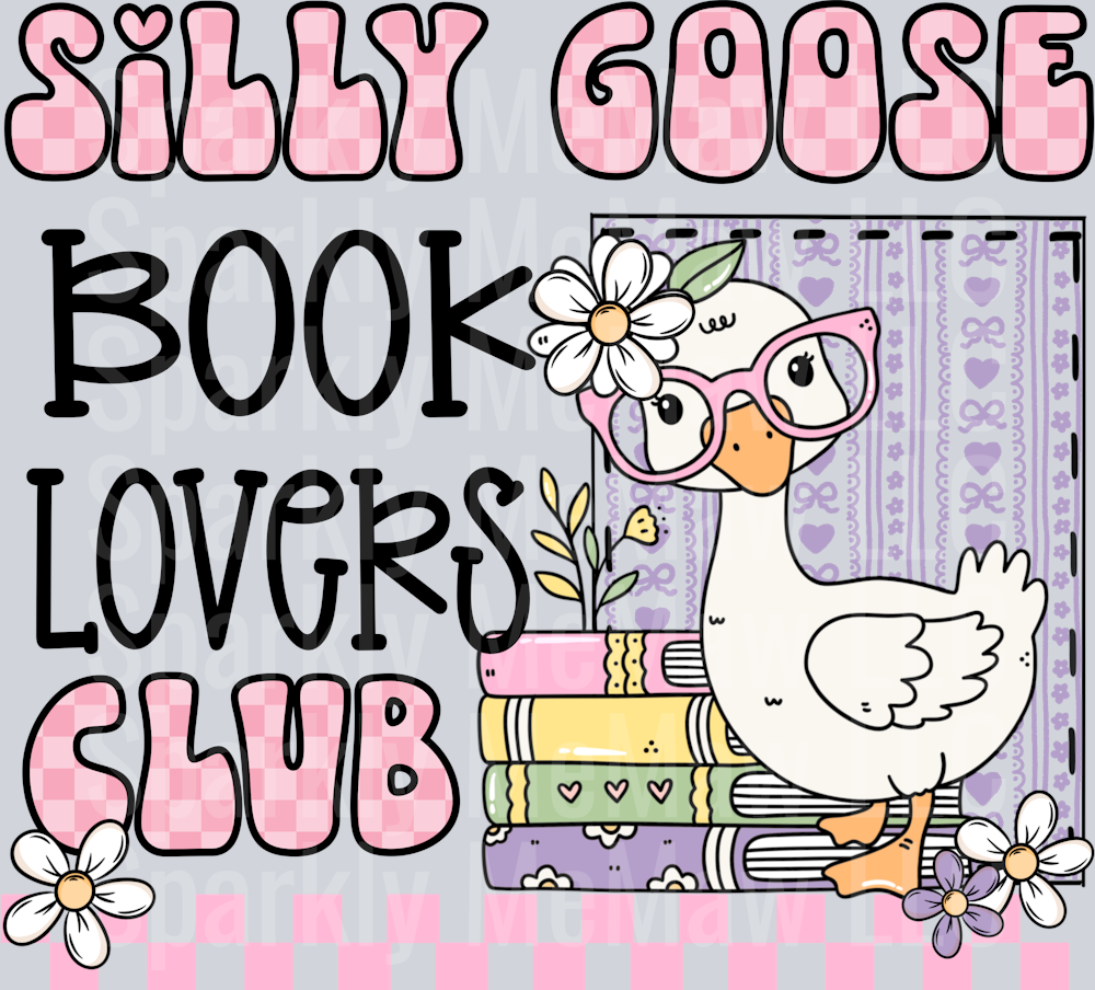 Silly goose book love club DTF TRANSFER (FABRICS)