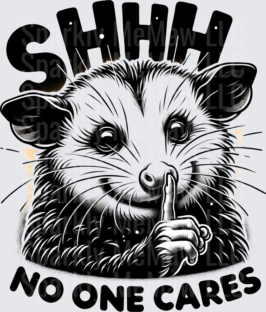 Shhh No One Cares Opossum Making Shush Gesture UV DTF Decal