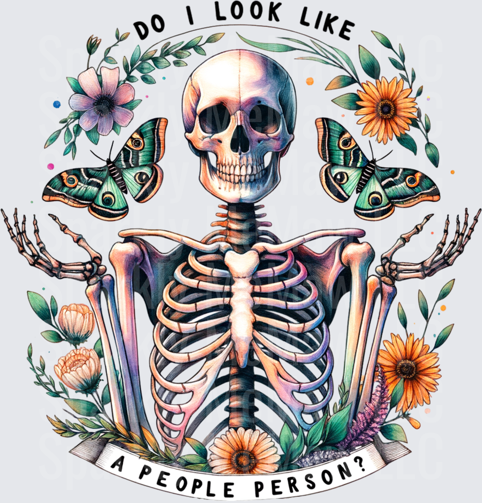 Do I Look Like A People Person Floral Skeleton with Moths UV DTF Decal