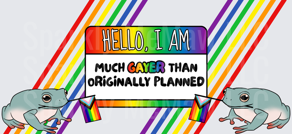 Hello I Am Gayer Frogs Pride UV DTF 16 OZ Wrap