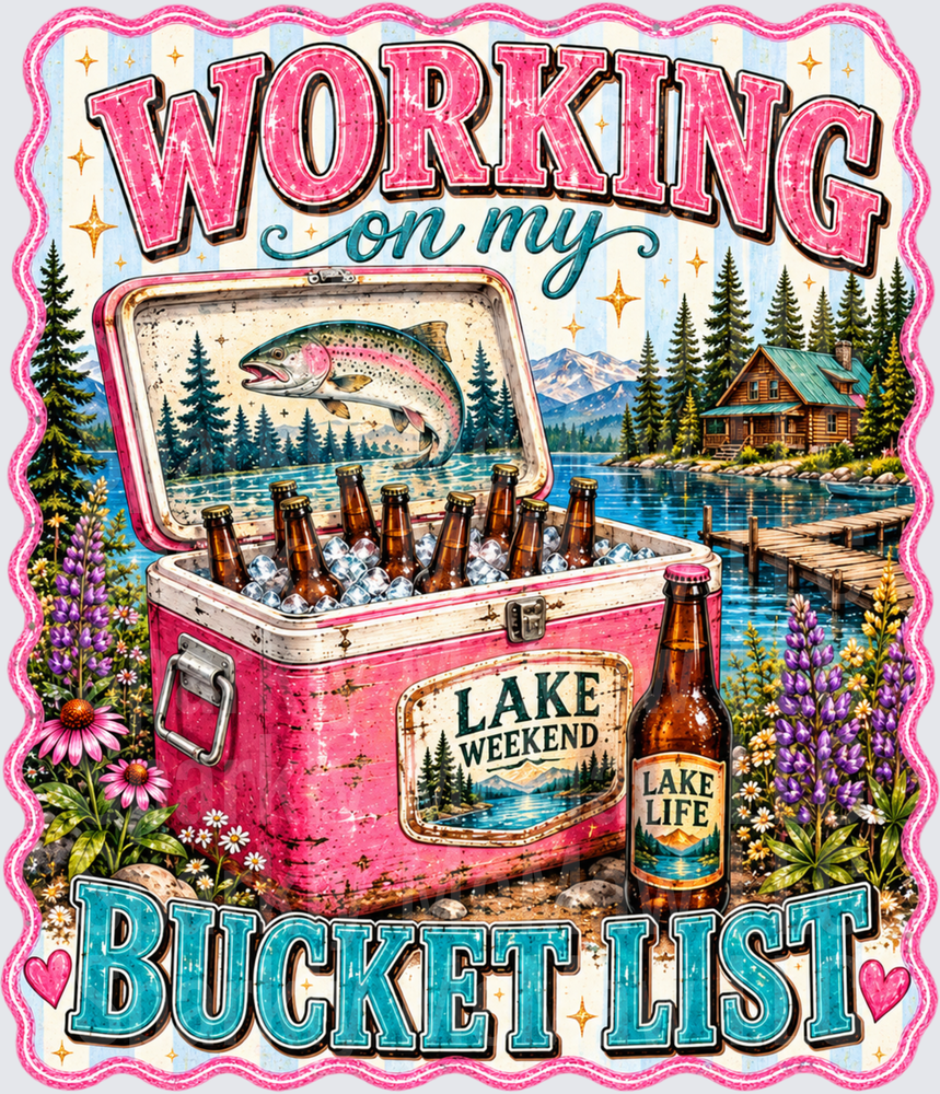 Working On My Bucket List UV DTF DECAL (HARD SMOOTH SURFACE)