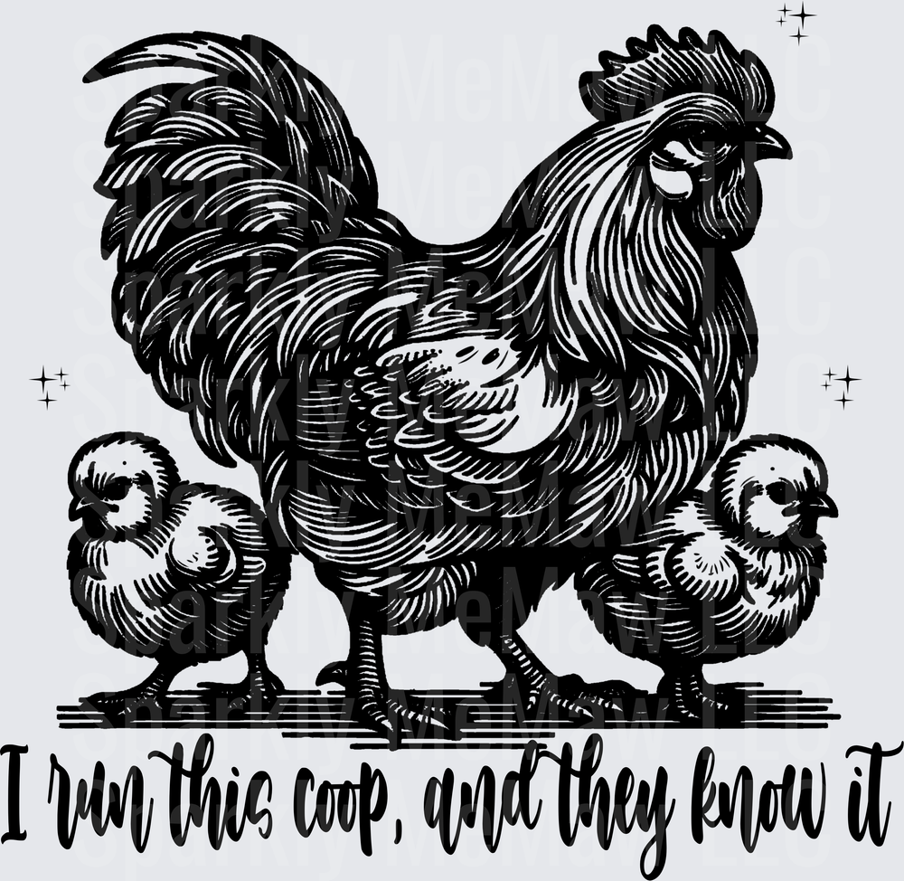 Vintage Rooster with Chicks I Run This Coop and They Know It UV DTF Decal