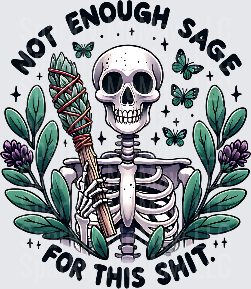 Skeleton with Sage Bundle Not Enough Sage For This Shit Witchy Design UV DTF Decal