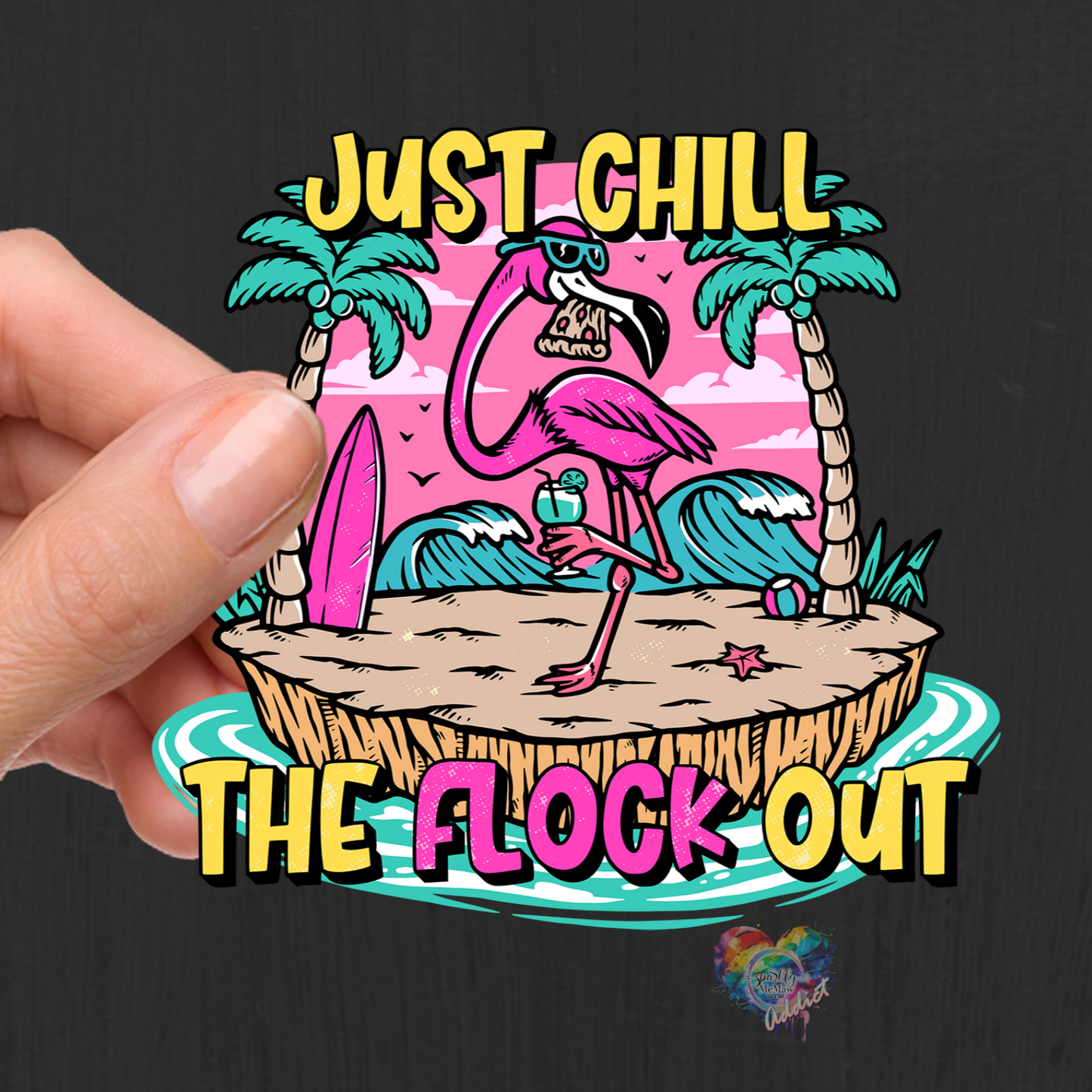 Just Chill the Flock out UV 4 inch Decal