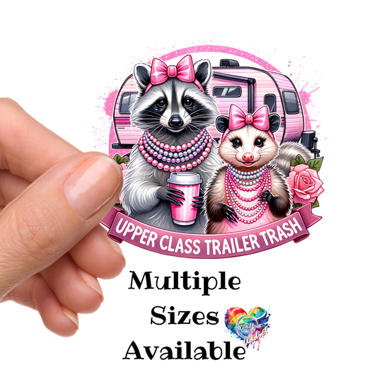 Upper Class Trailor Trash UV DTF Decal