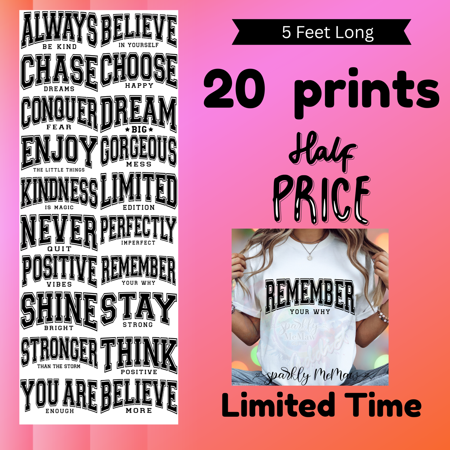 Stay Positive Gang  (only 10$ at check out)  (For Fabrics Only) Gang Sheet 5 Foot