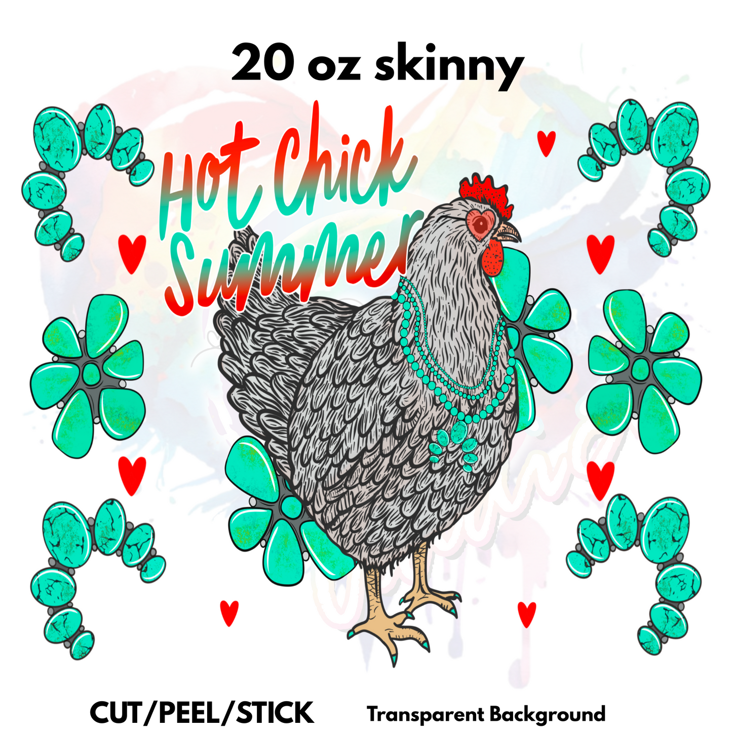 Hot Chick  Multiple Sized Wraps (16 oz, 20 oz, 20 oz skinny , 40 oz)