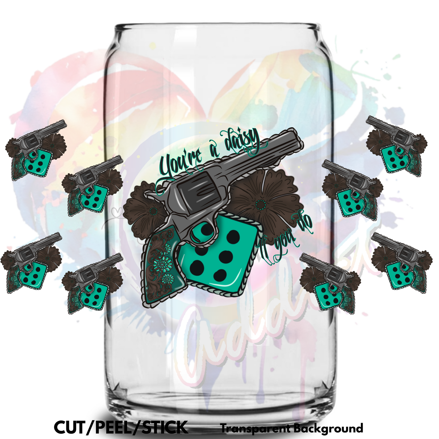 You're a Daisy UV DTF 16 oz Wrap (Decal Set)