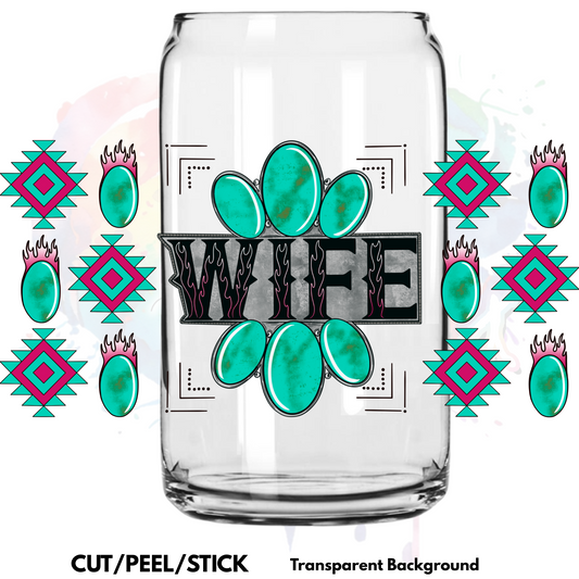 Wife   UV DTF Multiple Sized Wraps (16 oz, 20 oz, 20 oz skinny , 40 oz) (Copy)