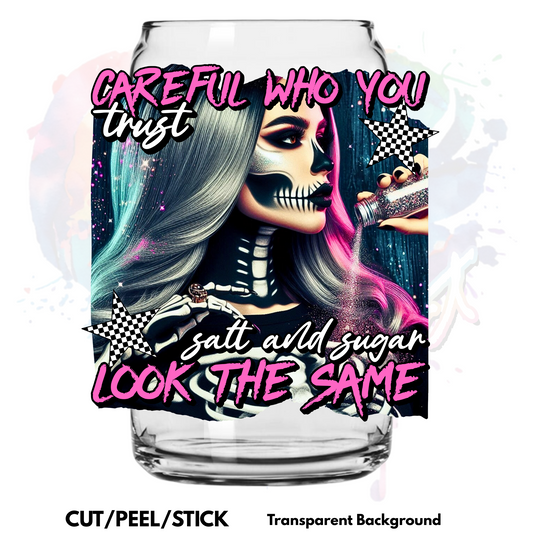 Careful who you trust  UV DTF Decal