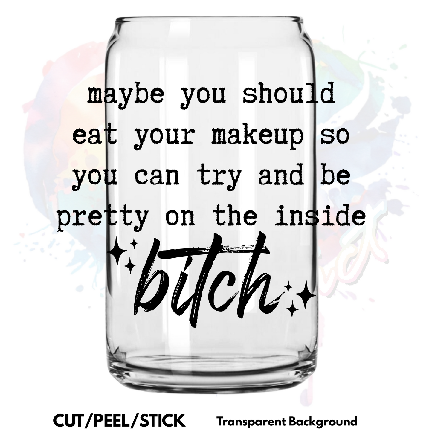 Maybe  UV DTF Decal (2 colors)