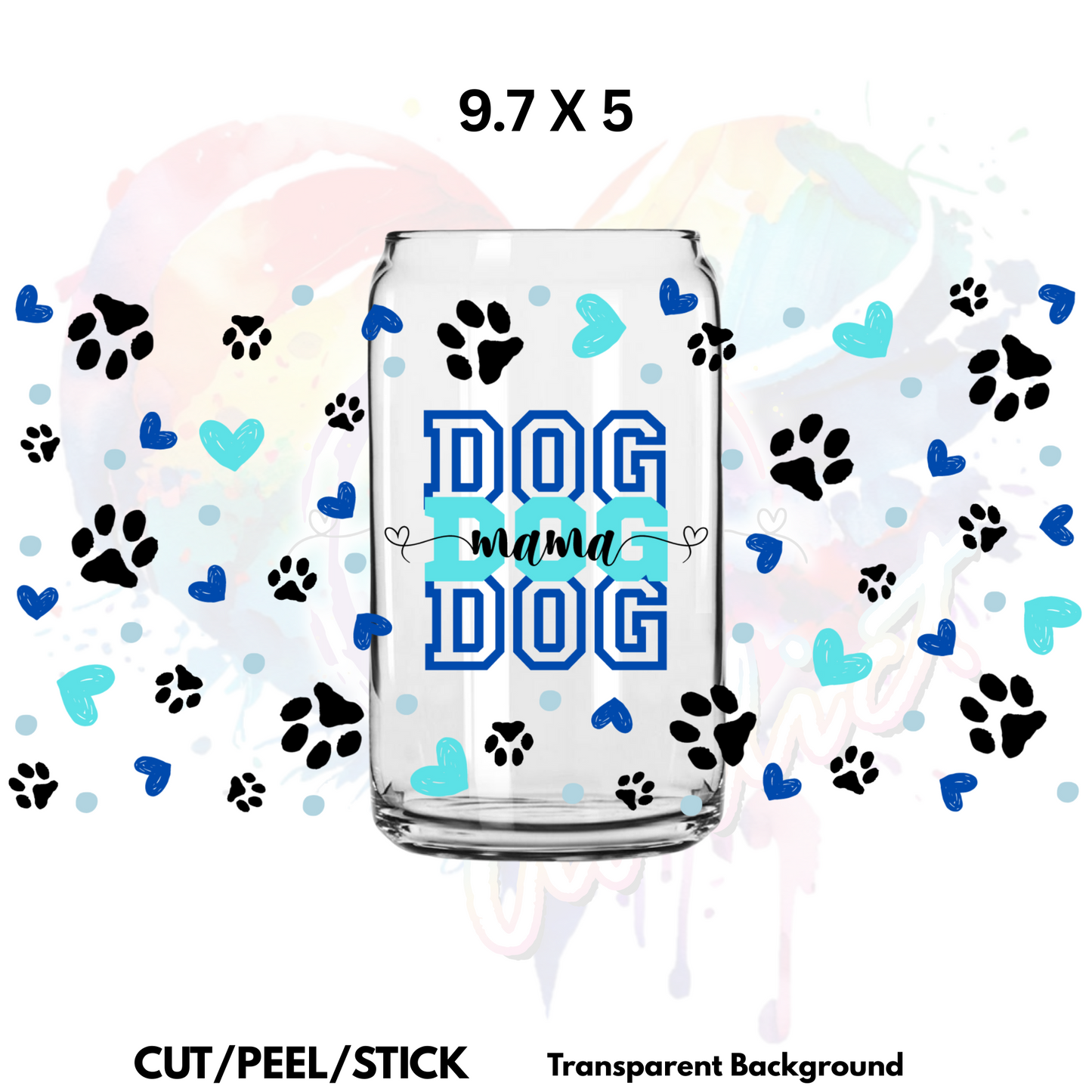 Dog Mama 4 UV  DTF  Wrap