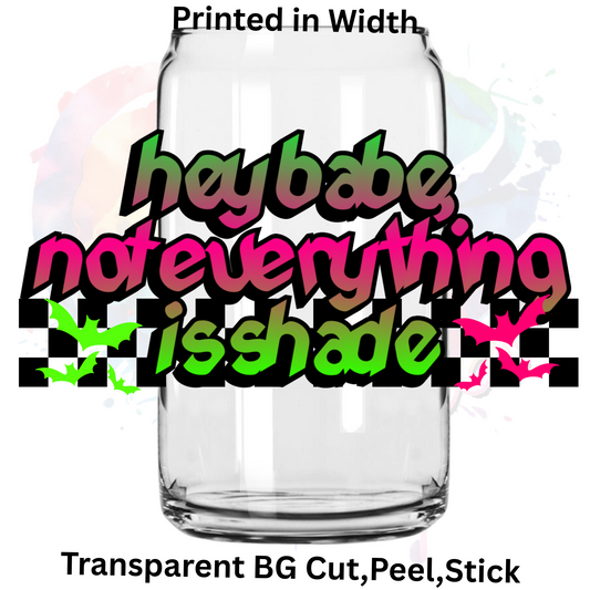 Hey Babe  UV DTF Decal (printed in width)