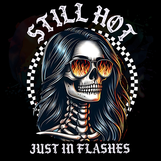 Still Hot  UV DTF Decal