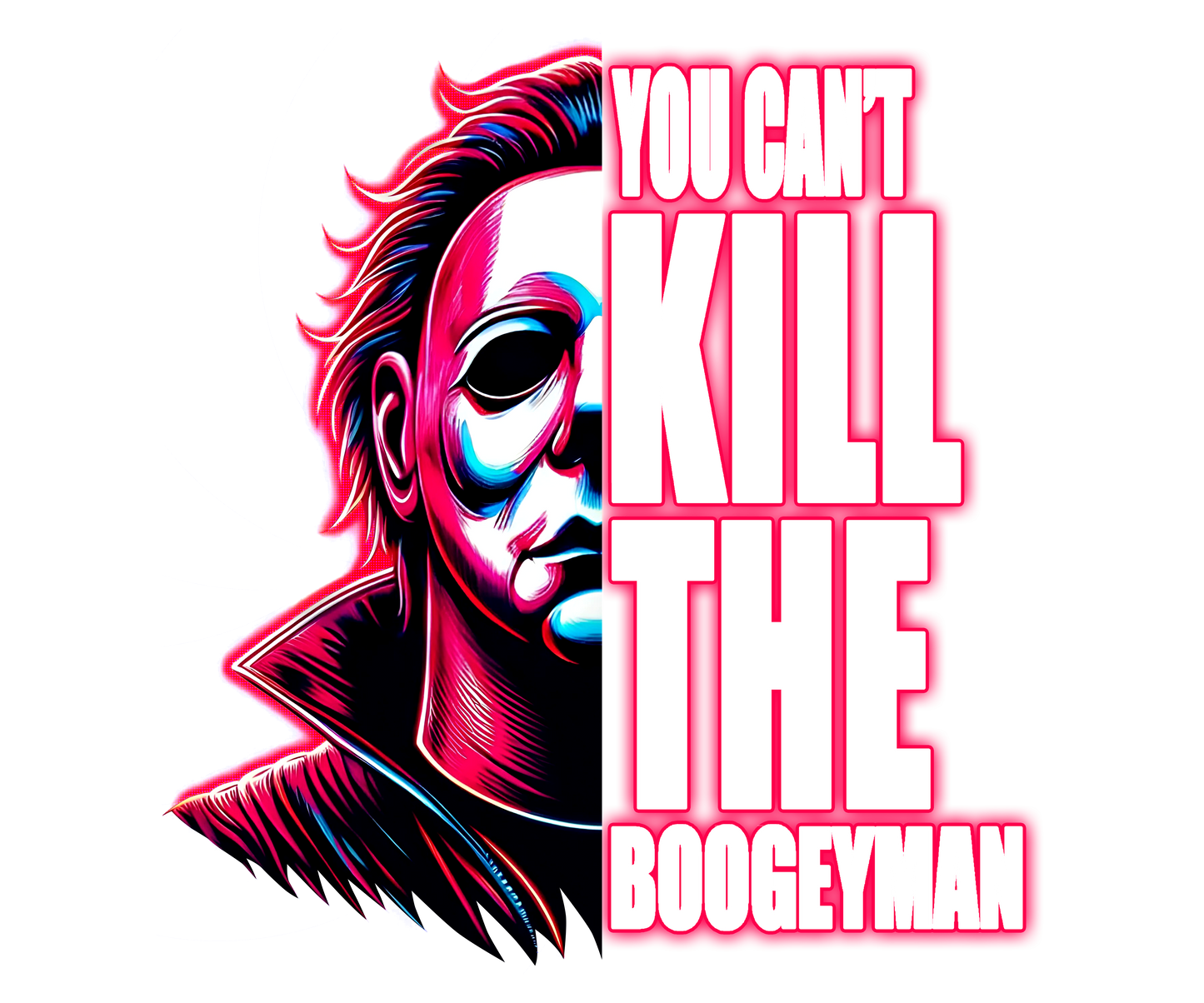 Can't Kill the BoogeyMan UV DTF Decal