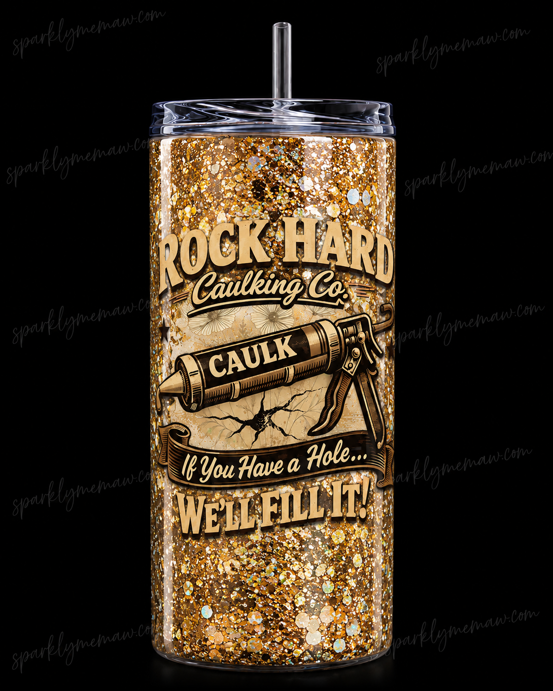 Rock Hard Caulking Co If You Have a Hole We'll Fill It Funny Caulk Gun Vintage Retro Design UV DTF Decal