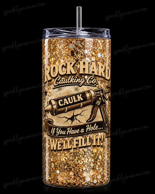 Rock Hard Caulking Co If You Have a Hole We'll Fill It Funny Caulk Gun Vintage Retro Design UV DTF Decal