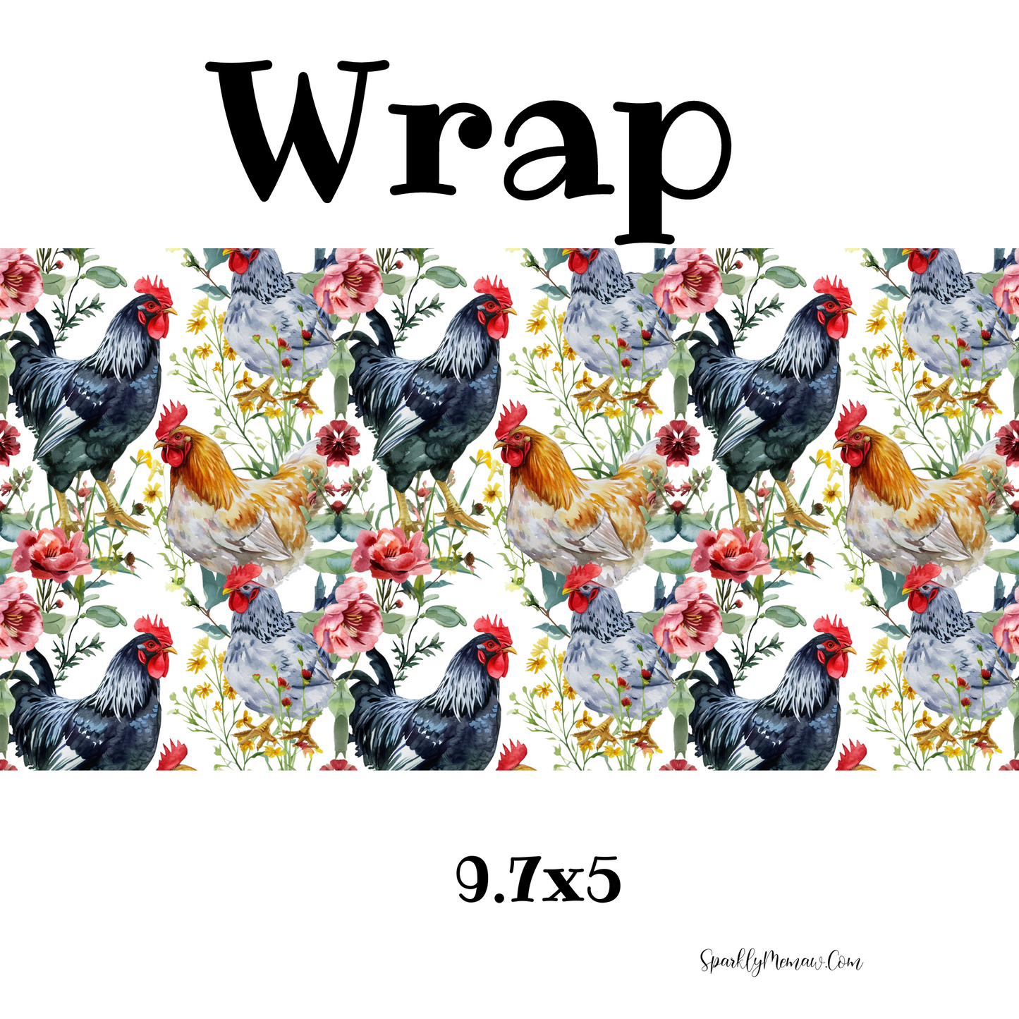 Chickens and Flowers UV DTF Wrap