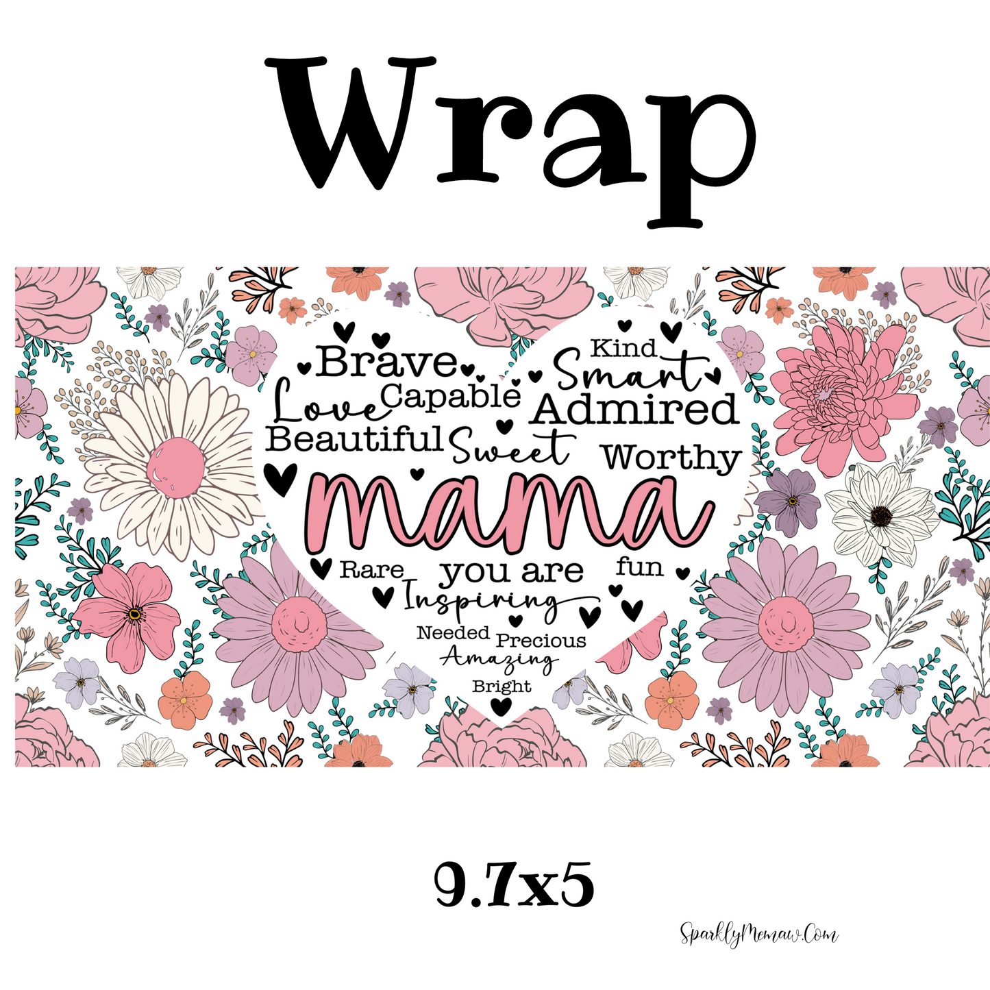 Brave Mama With flowers uv DTF Wrap