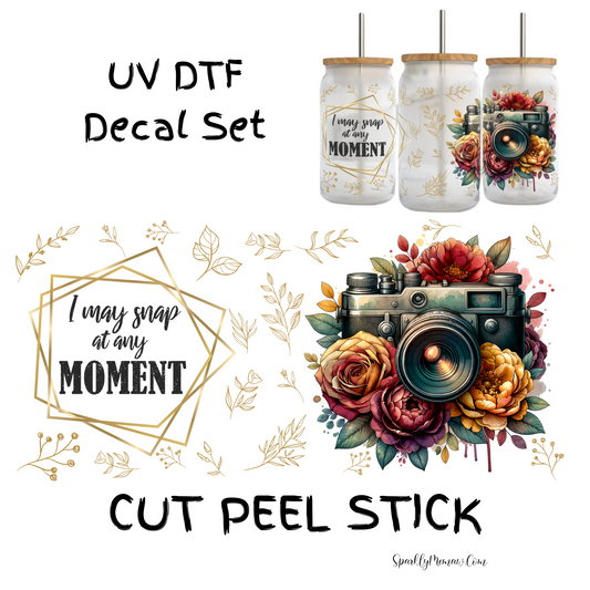 I may Snap at any time UV DTF Decal Set (Wrap)