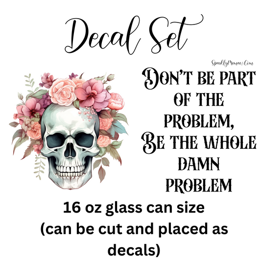 Don't Be the Problem UV DTF Decal Set