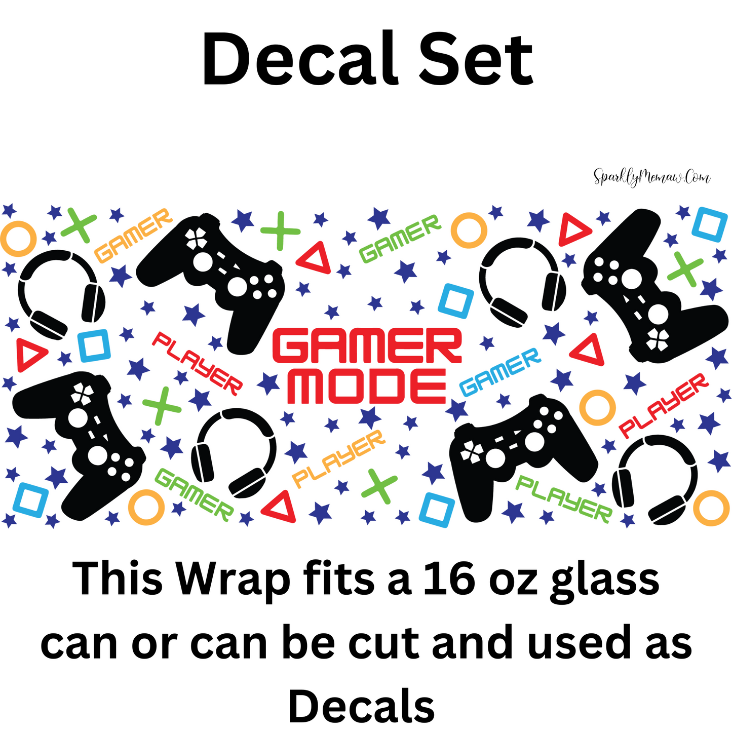 Gamer Mode UV DTF Decal set (Wrap)